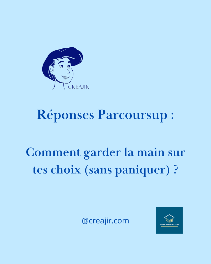 Poster with a blue line drawing of a woman's head on the left, CREAJIR logo, and the title 'Réponses Parcoursup: Comment garder la main sur tes choix (sans paniquer)?' with '@creajir.com' and a small square emblem bottom-right.