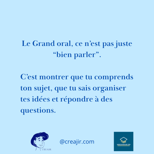 Blue poster in French explaining the Grand oral is about understanding the topic, organizing ideas, and answering questions, with logos at the bottom.
